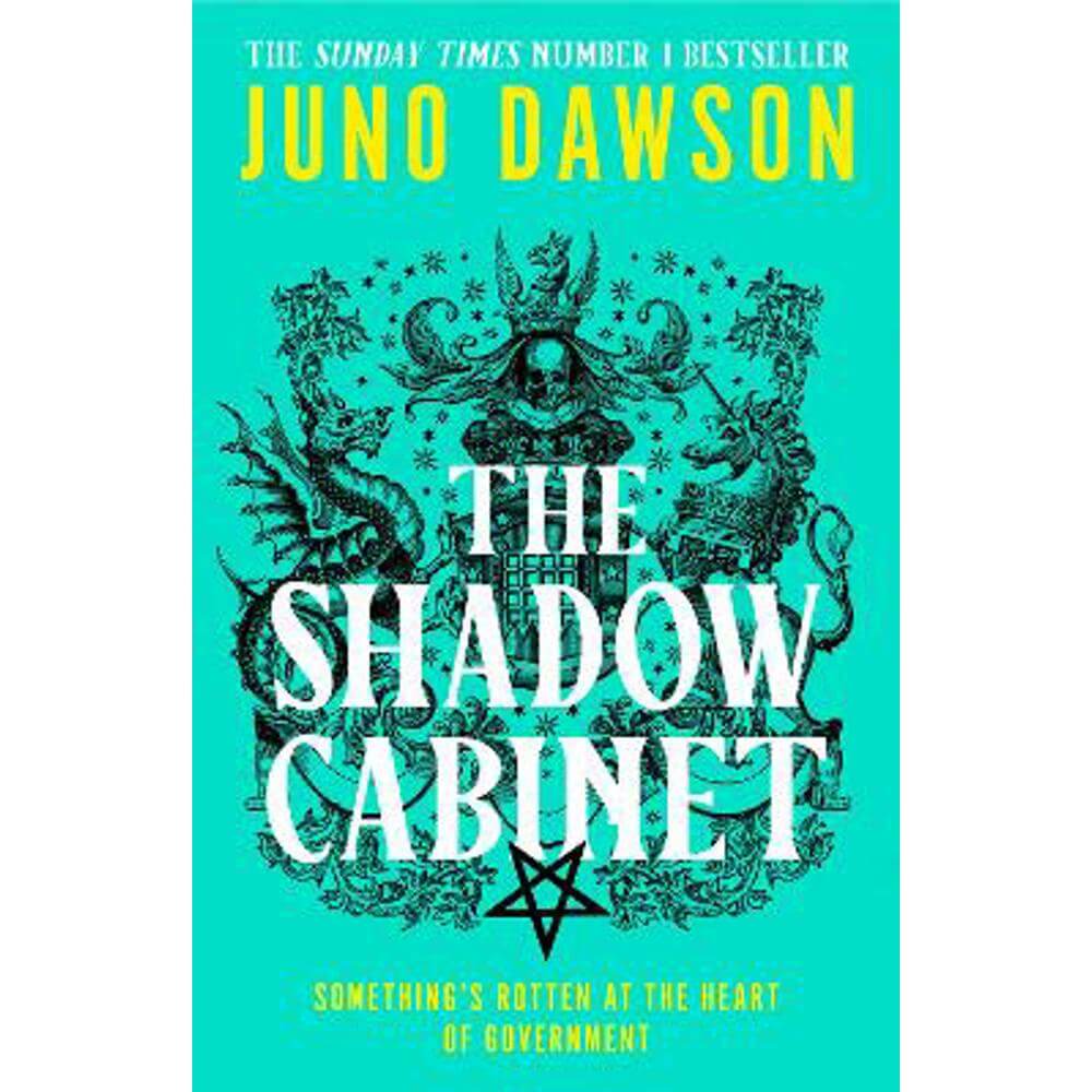 The Shadow Cabinet (Hardback) - Juno Dawson